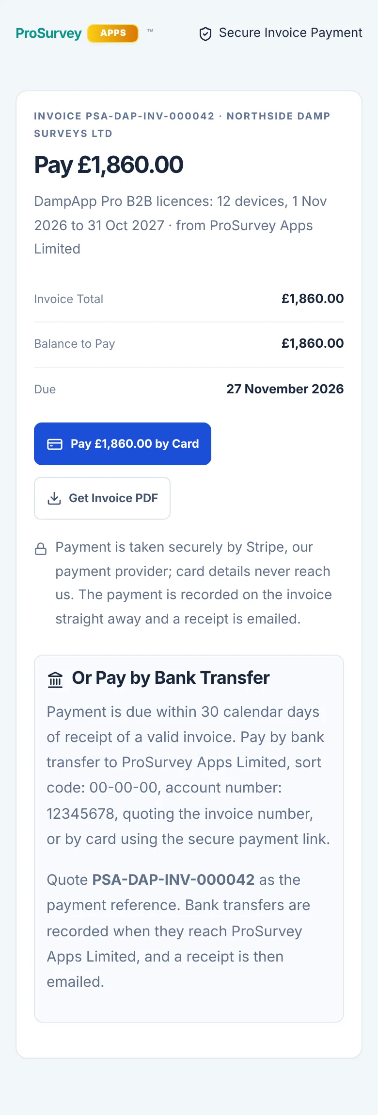 The payment page on a phone: Pay £1,860.00 for invoice PSA-DAP-INV-000042 from ProSurvey Apps Limited, with the balance, due date, a Pay by Card button, Get Invoice PDF and the bank transfer details.